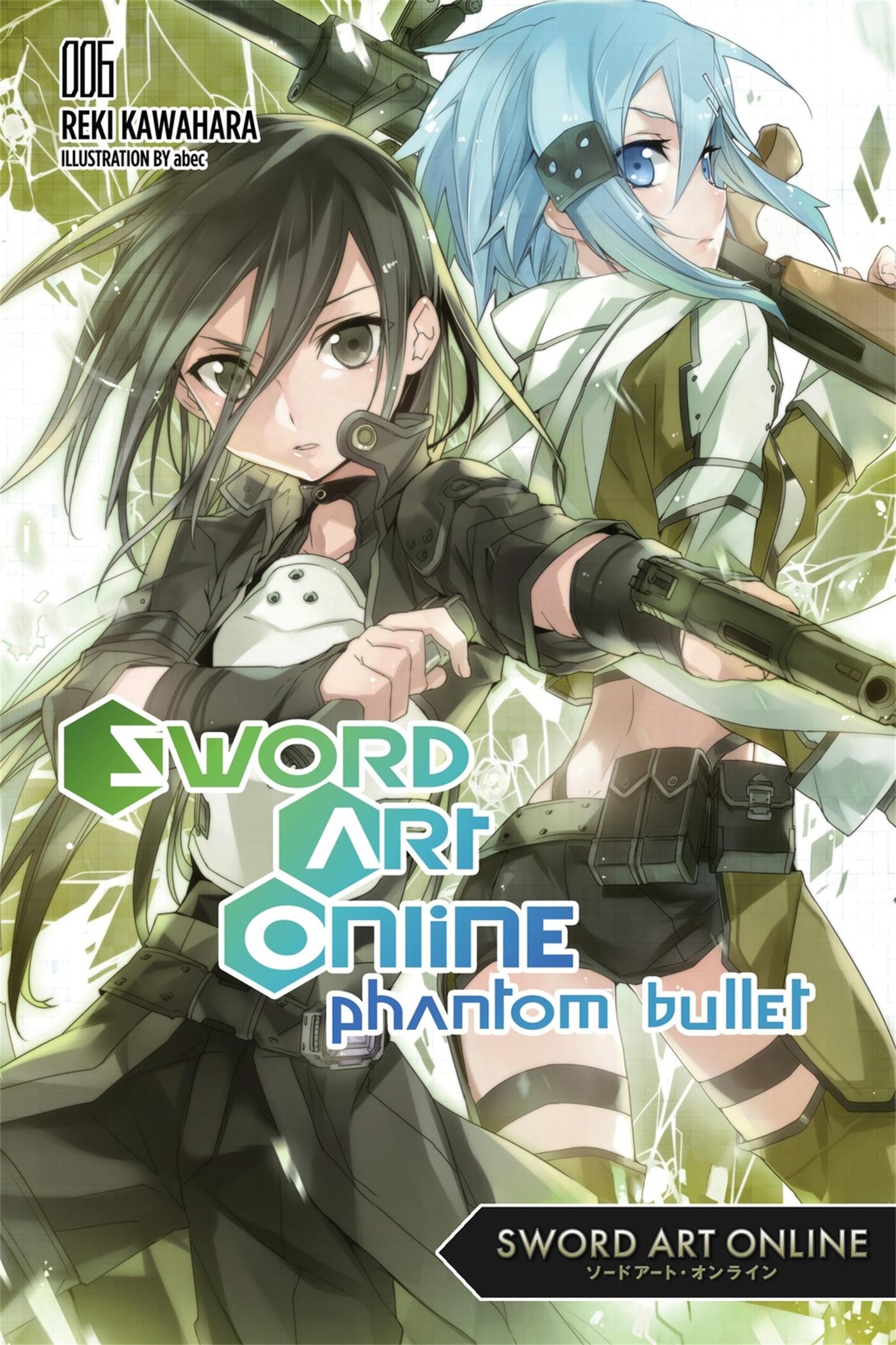 Cover: 9780316296458 | Sword Art Online 6 (Light Novel) | Phantom Bullet Volume 6 | Kawahara