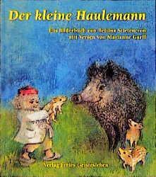 Cover: 9783772518355 | Der kleine Haulemann | Bettina Stietencron (u. a.) | Buch | 20 S.