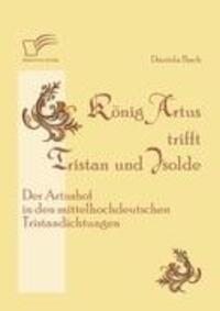 Cover: 9783842869561 | König Artus trifft Tristan und Isolde: Der Artushof in den...