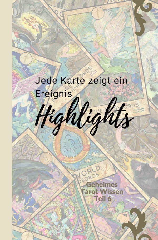 Cover: 9783757502867 | Tarot: Highlights | Jede Karte zeigt ein Ereignis | Andrea Celik