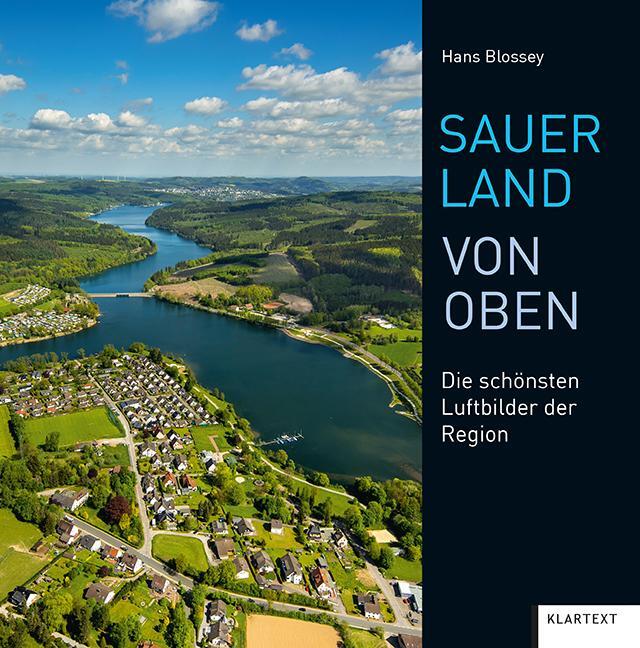 Cover: 9783837522143 | Sauerland von oben | Die schönsten Luftbilder der Region | Blossey