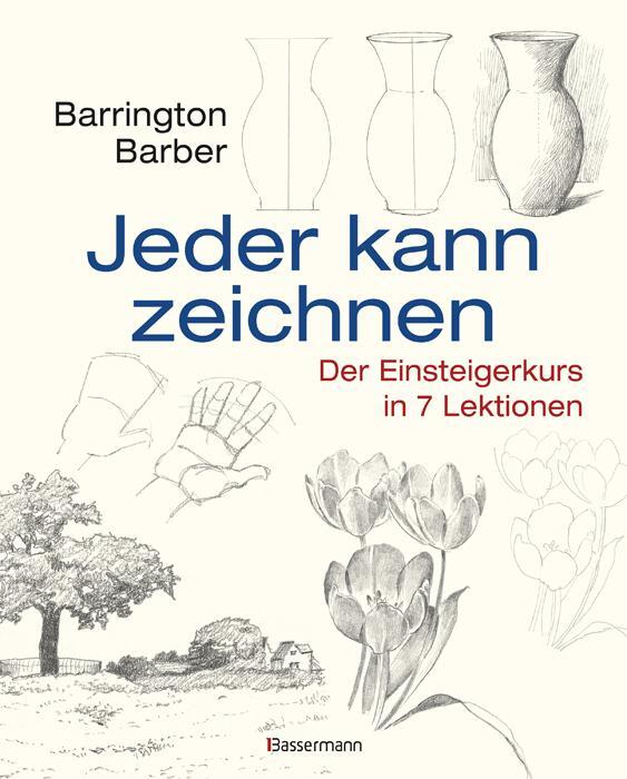 Cover: 9783809429739 | Jeder kann zeichnen | Der Einsteigerkurs in 7 Lektionen | Barber