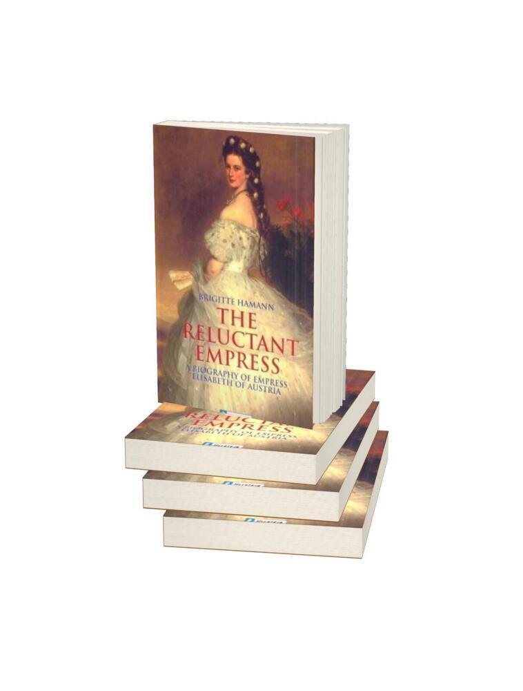 Bild: 9783548354798 | The Reluctant Empress | A Biography of Empress Elisabeth of Austria