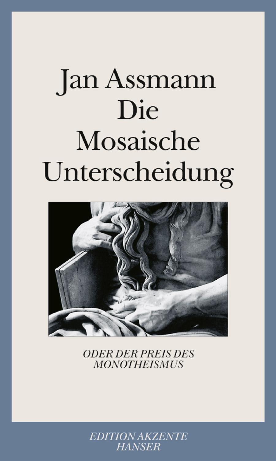 Cover: 9783446236752 | Die Mosaische Unterscheidung oder der Preis des Monotheismus | Assmann