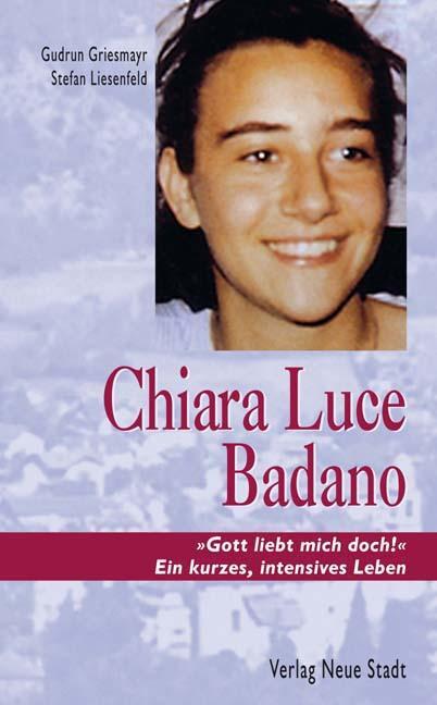 Cover: 9783879968848 | Chiara Luce Badano | Gudrun Griesmayr (u. a.) | Taschenbuch | 72 S.