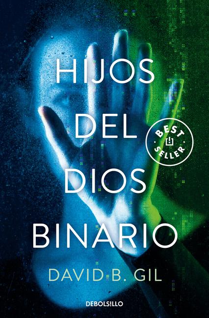 Cover: 9788466367820 | Hijos del Dios Binario / Sons of the Binary God | David B. Gil | Buch