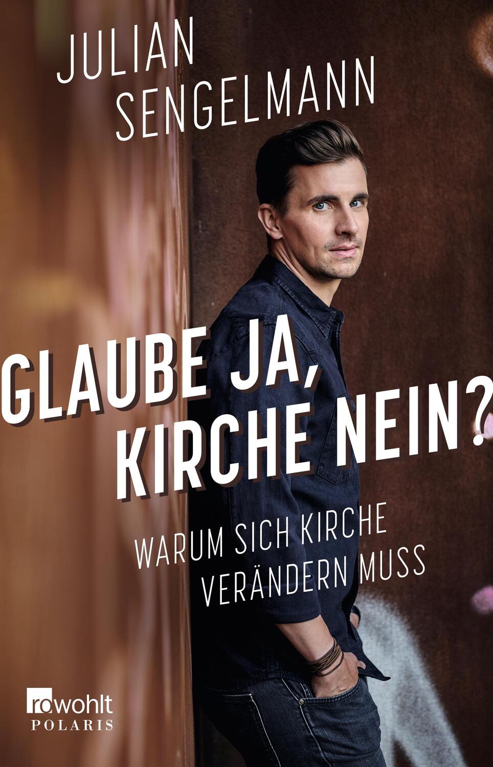 Cover: 9783499000553 | Glaube ja, Kirche nein? | Warum sich Kirche verändern muss | Buch