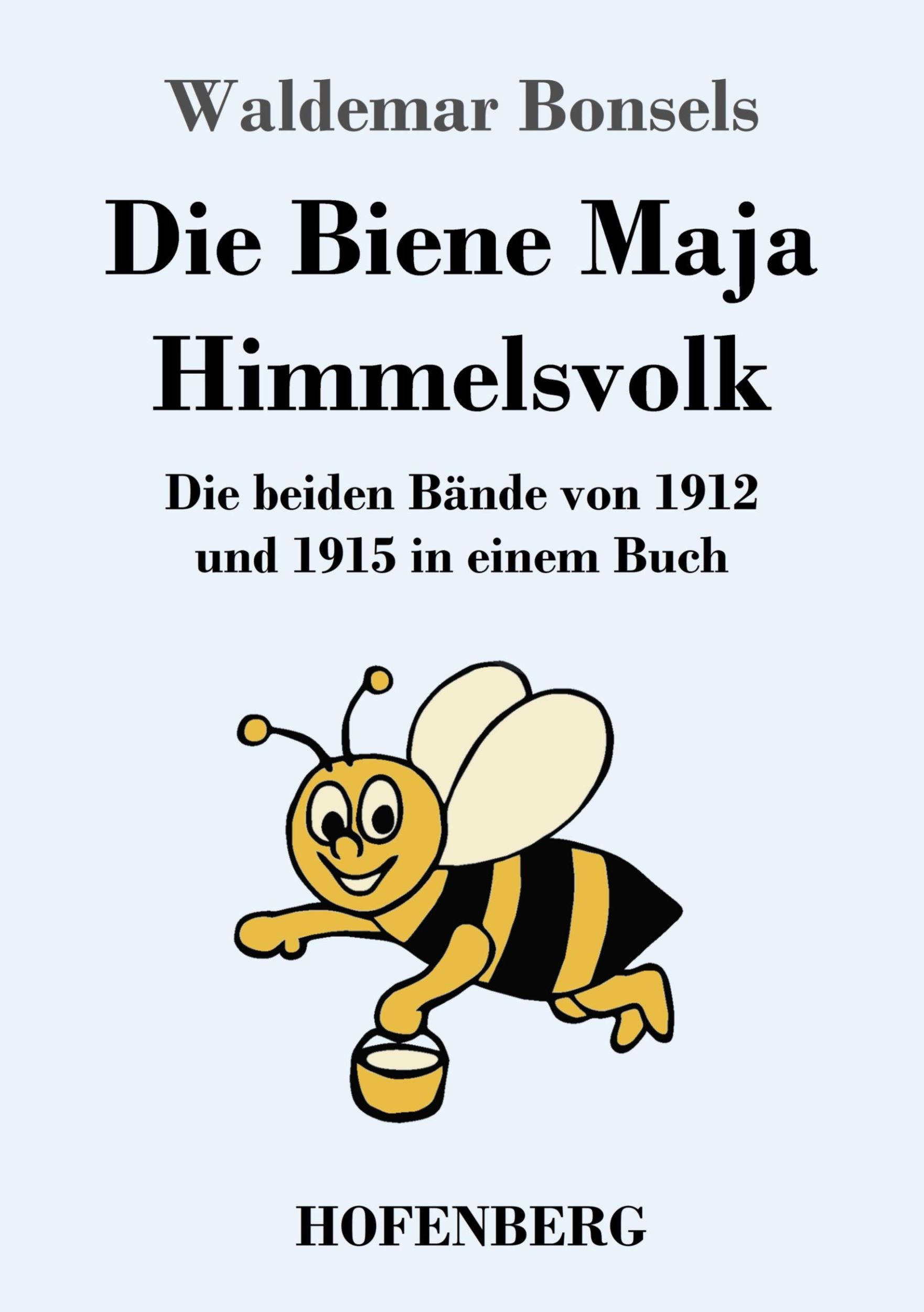 Cover: 9783743746152 | Die Biene Maja / Himmelsvolk | Waldemar Bonsels | Taschenbuch | 236 S.