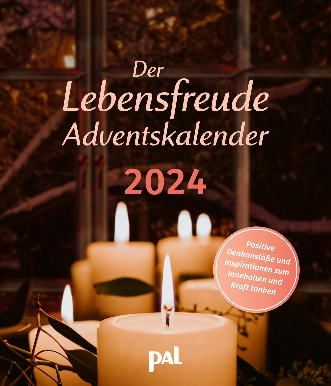 Cover: 9783910253148 | Der Lebensfreude-Adventskalender 2024 | Kalender | 26 S. | Deutsch