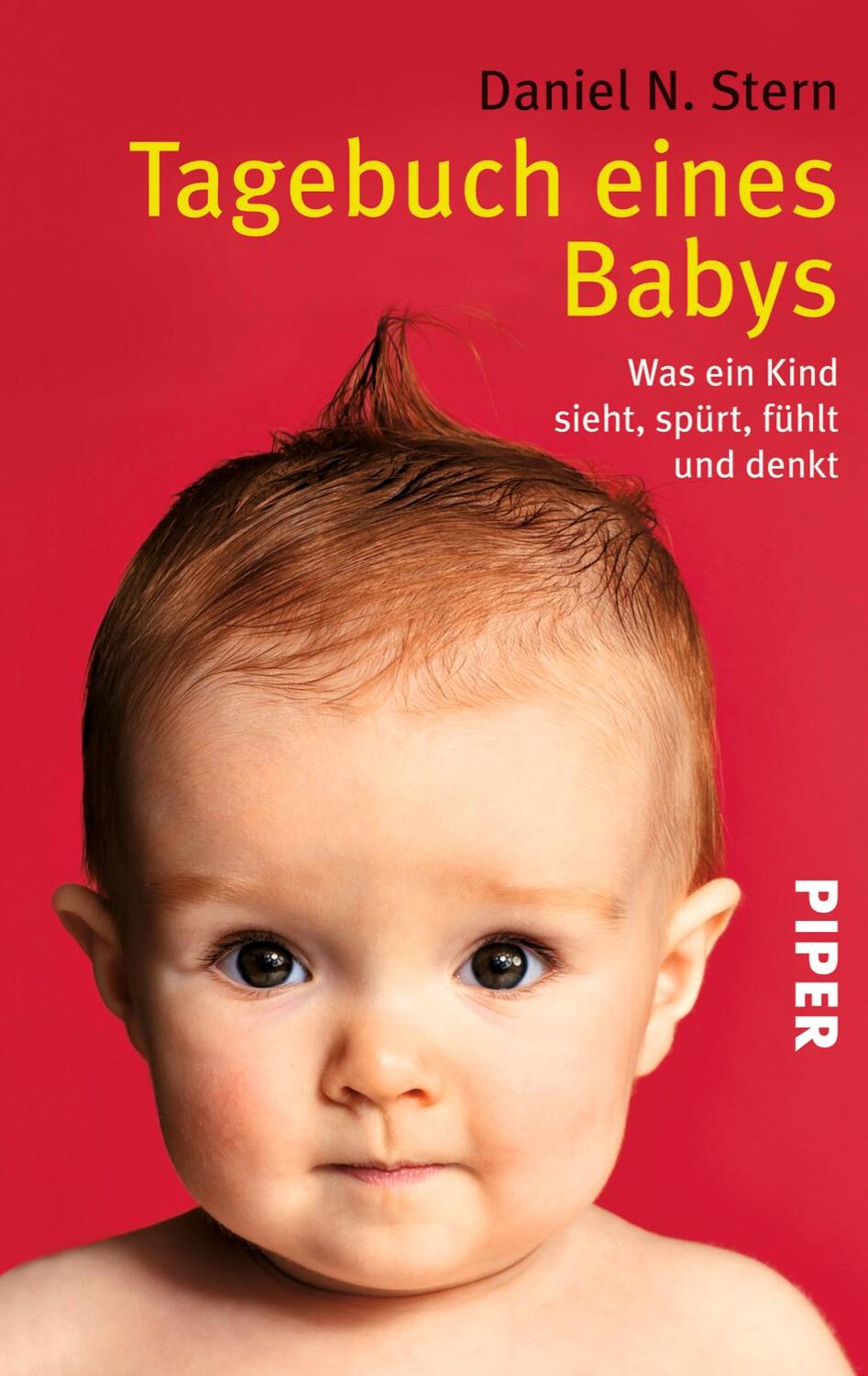 Cover: 9783492218436 | Tagebuch eines Babys | Was ein Kind sieht, spürt, fühlt und denkt