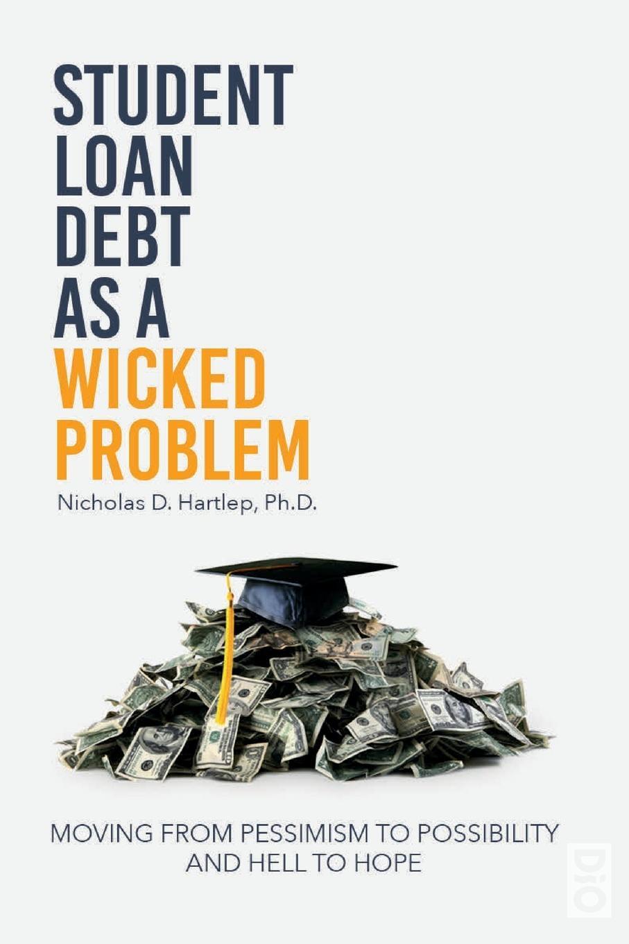 Cover: 9781645042471 | Student Loan Debt as a "Wicked Problem" | Nicholas D. Hartlep | Buch