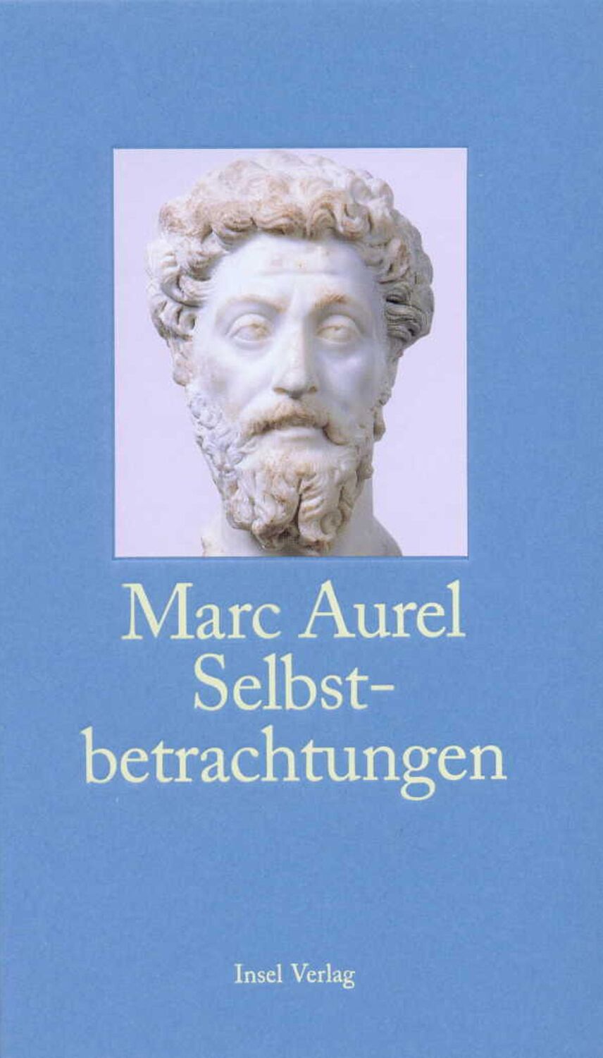 Cover: 9783458346760 | Selbstbetrachtungen | Marc Aurel | Taschenbuch | 201 S. | Deutsch