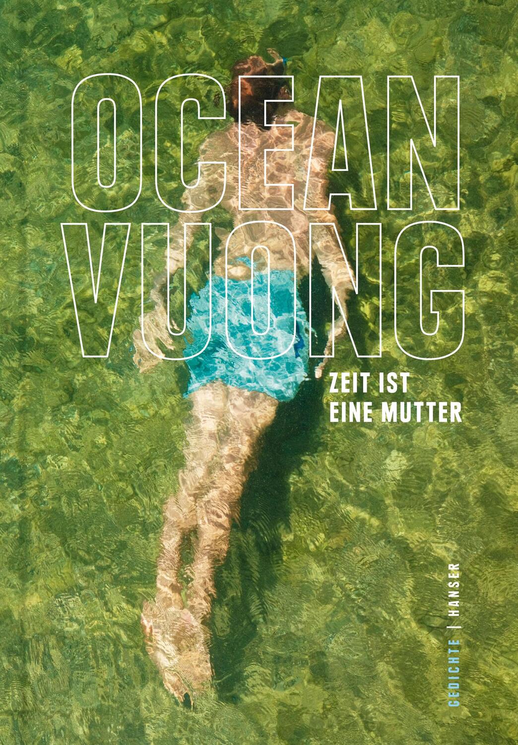 Cover: 9783446272996 | Zeit ist eine Mutter | Gedichte | Ocean Vuong | Buch | 112 S. | 2022