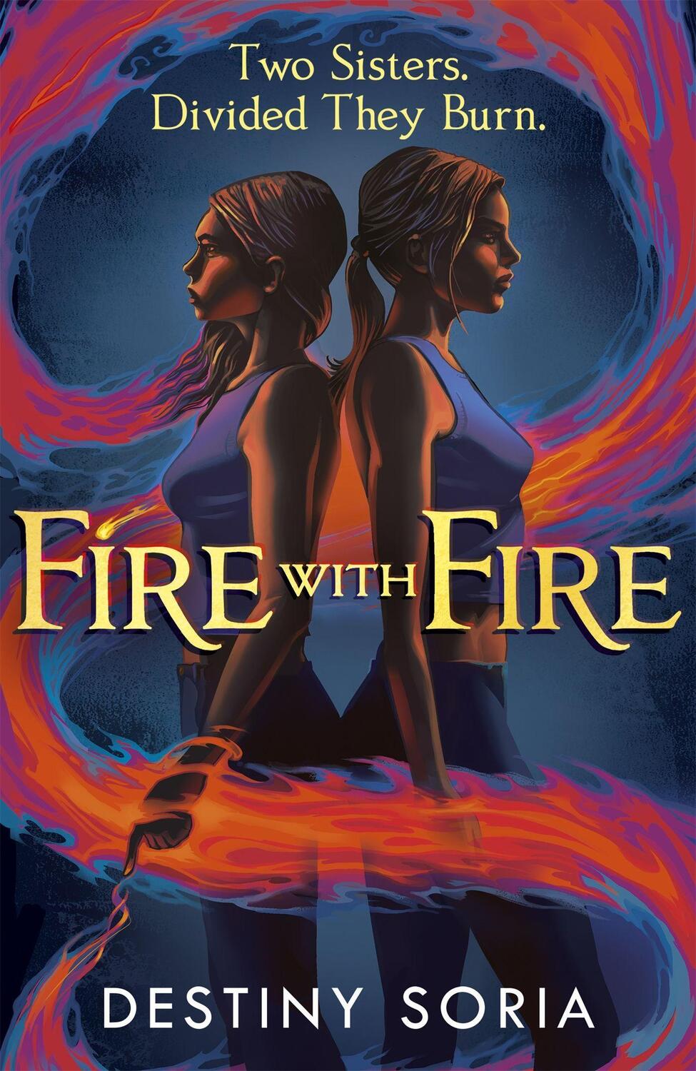 Cover: 9781529369762 | Fire with Fire | Destiny Soria | Taschenbuch | Englisch | 2022