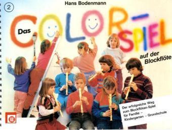 Cover: 9783309002722 | Das Colorspiel auf der Blockflöte, für Sopran-Blockflöte. H.2 | Buch