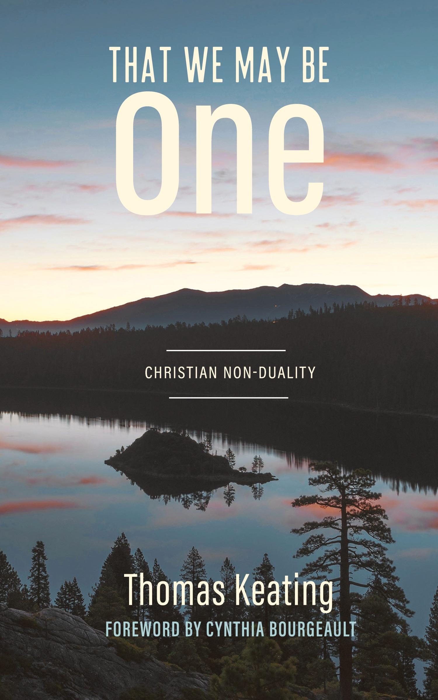 Cover: 9781956368987 | That We May Be One | Christian Non-duality | Thomas Keating | Buch