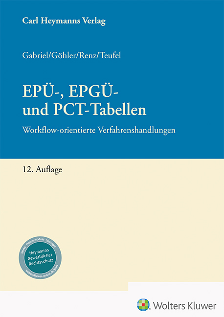 Cover: 9783452302083 | EPÜ-, EPGÜ- und PCT-Tabellen | Markus Gabriel (u. a.) | Buch | Deutsch