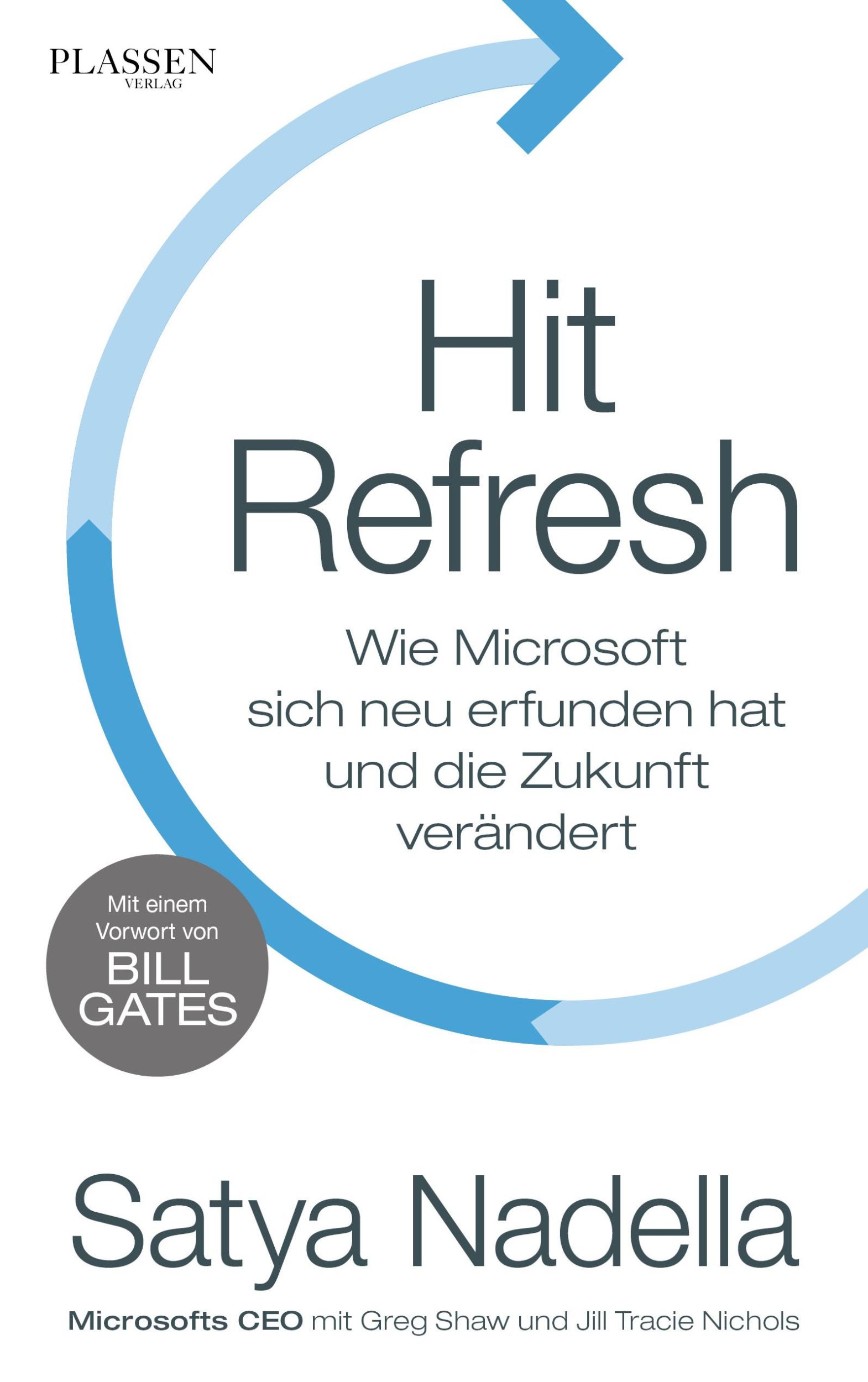 Cover: 9783864706813 | Hit Refresh | Satya Nadella (u. a.) | Taschenbuch | 253 S. | Deutsch