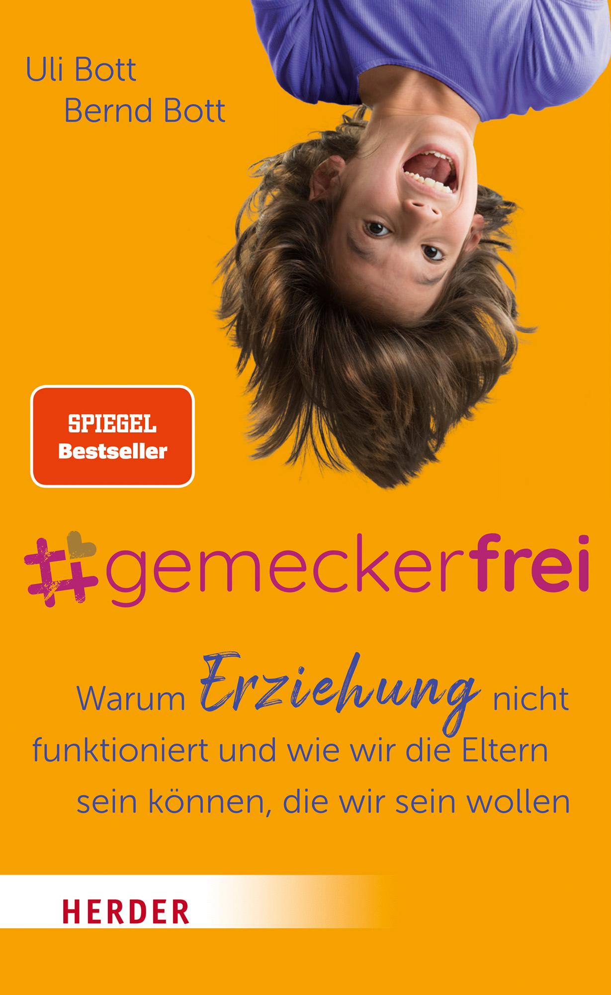 Cover: 9783451604003 | #gemeckerfrei | Uli Bott (u. a.) | Taschenbuch | 176 S. | Deutsch