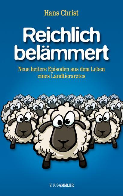 Cover: 9783853652954 | Reichlich belämmert | Hans Christ | Buch | 224 S. | Deutsch | 2018