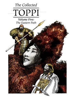 Cover: 9781951719043 | The Collected Toppi Vol.5 | The Eastern Path | Sergio Toppi | Buch