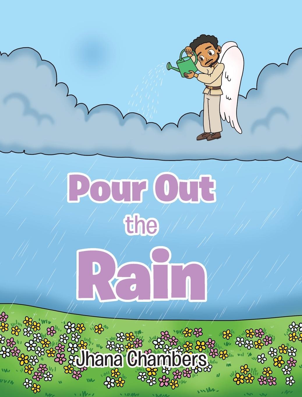 Cover: 9798894288468 | Pour Out the Rain | Jhana Chambers | Buch | Englisch | 2024