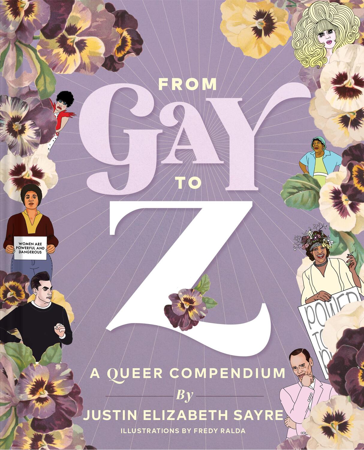 Cover: 9781452178028 | From Gay to Z | A Queer Compendium | Justin Sayre | Buch | 312 S.