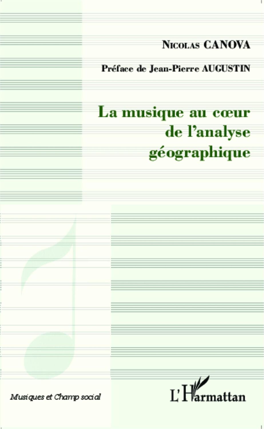 Cover: 9782343033051 | La musique au coeur de l'analyse géographique | Nicolas Canova | Buch