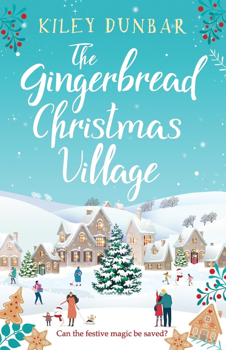 Cover: 9781804364598 | The Gingerbread Christmas Village | Kiley Dunbar | Taschenbuch | 2023