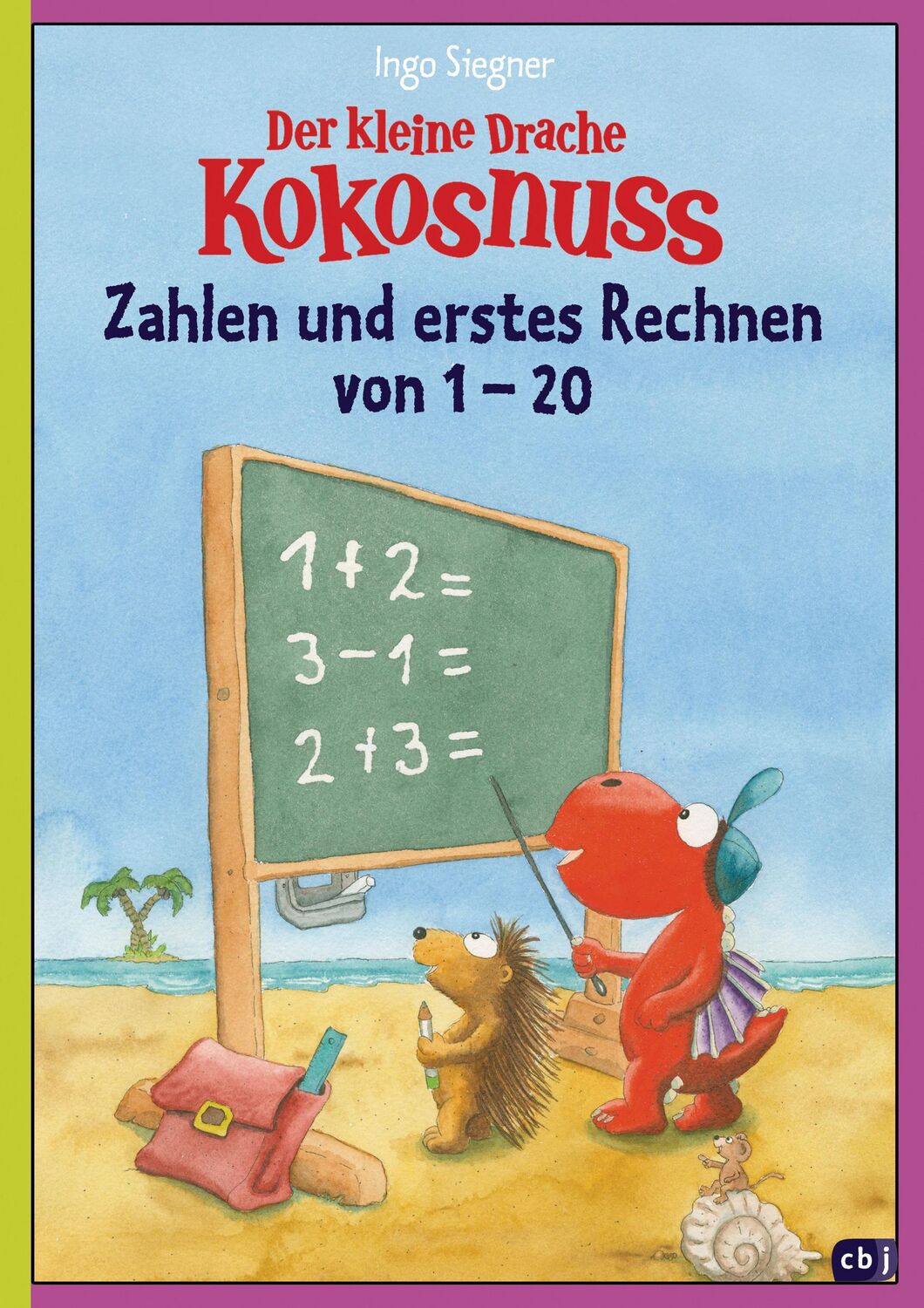 Cover: 9783570155080 | Der kleine Drache Kokosnuss - Zahlen und erstes Rechnen von 1 bis 20