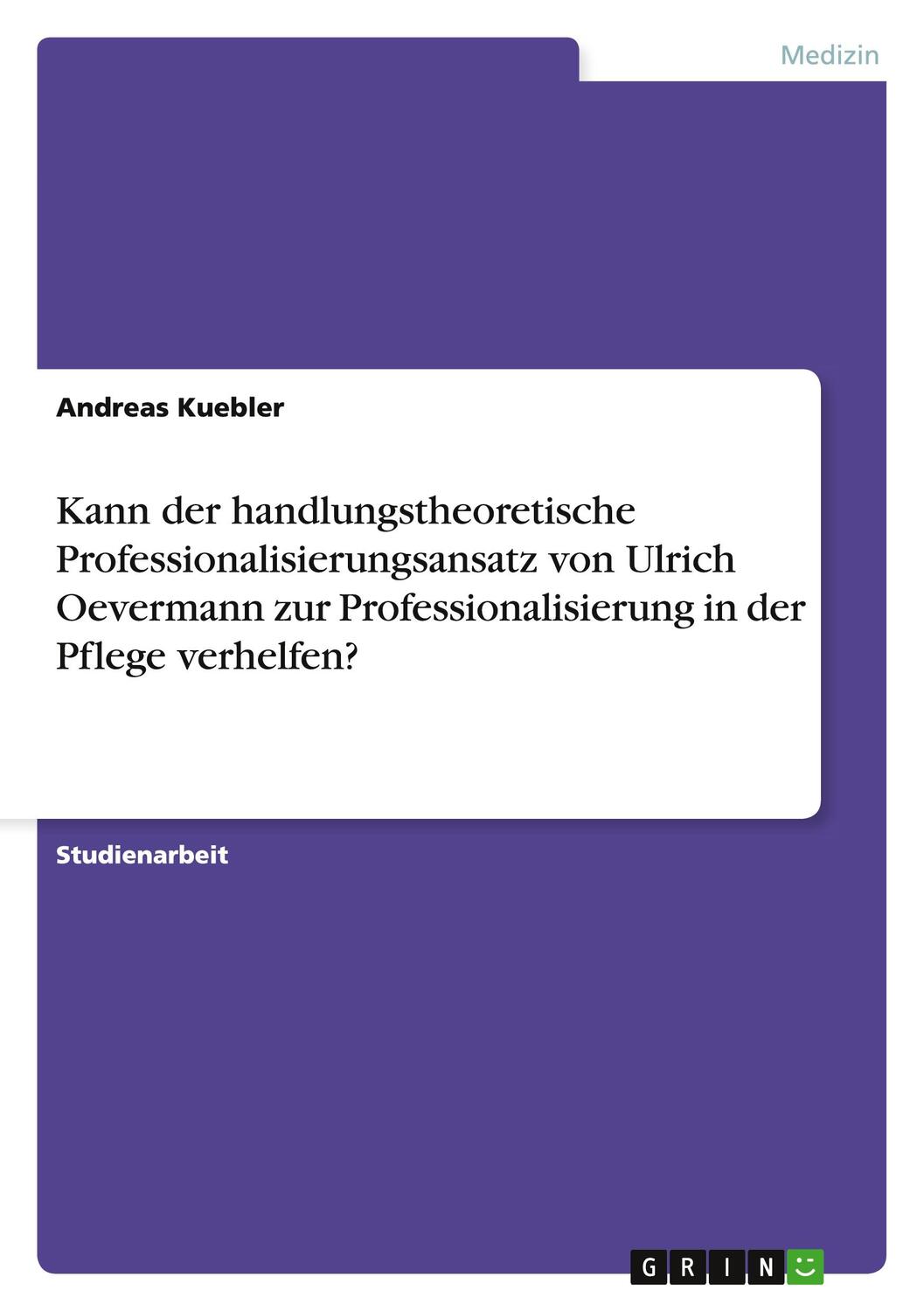 Cover: 9783640725908 | Kann der handlungstheoretische Professionalisierungsansatz von...