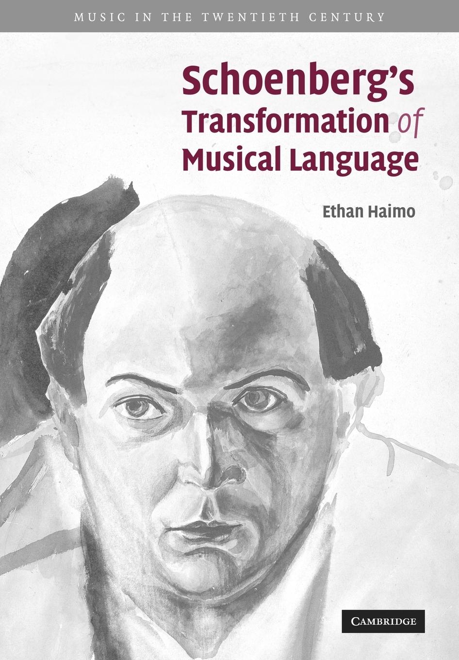 Cover: 9780521122740 | Schoenberg's Transformation of Musical Language | Ethan Haimo (u. a.)