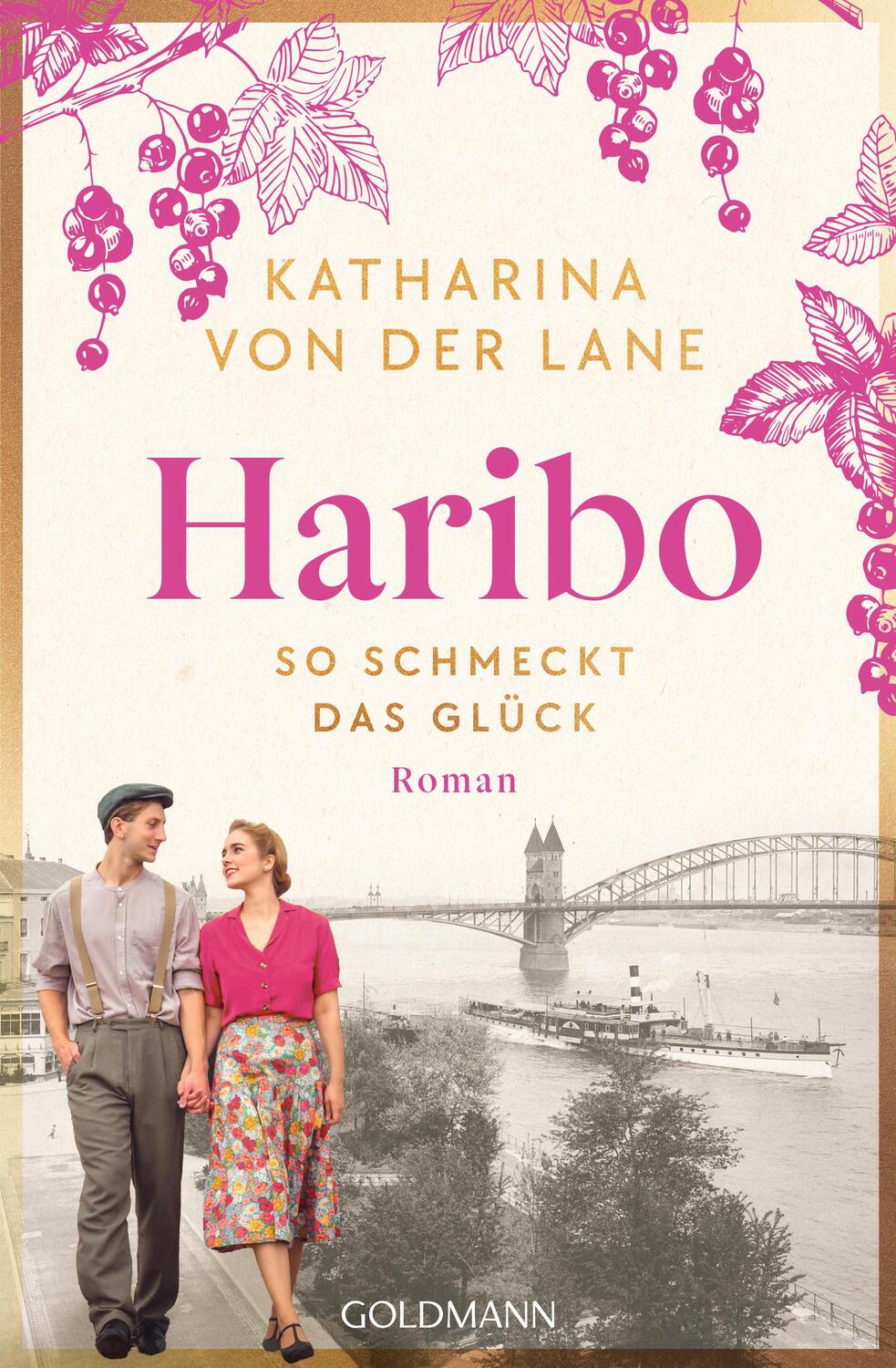 Cover: 9783442494651 | Haribo - So schmeckt das Glück | Roman | Katharina von der Lane | Buch