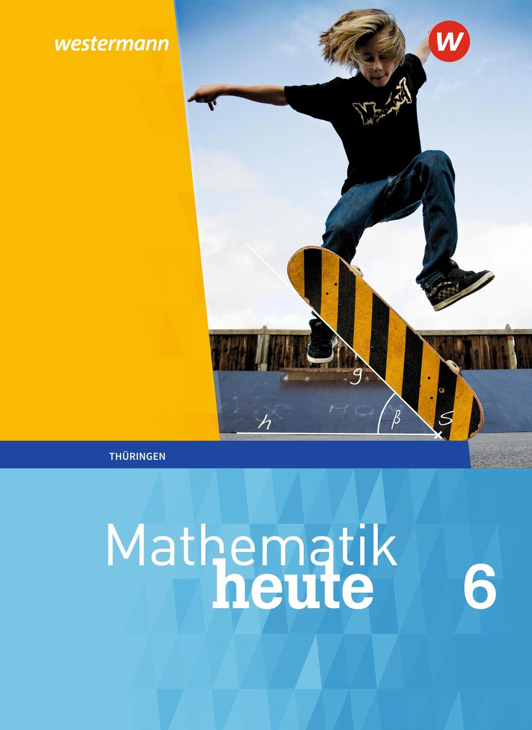 Cover: 9783141503234 | Mathematik heute 6. Schülerband. Thüringen | Buch | 272 S. | Deutsch