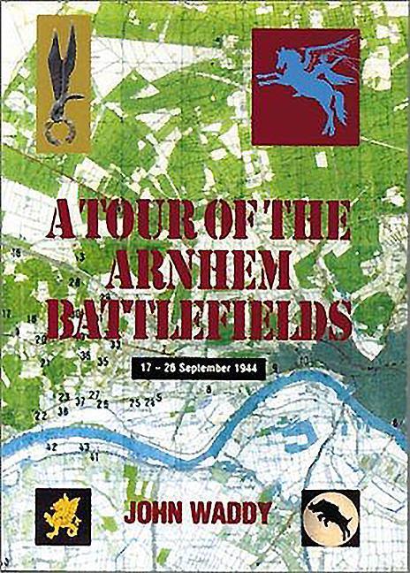 Cover: 9780850525717 | Tour of the Arnhem Battlefields | John Waddy | Taschenbuch | Englisch