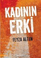 Cover: 9789751039187 | Kadinin Erki | Feyza Altun | Taschenbuch | Türkisch | 2018