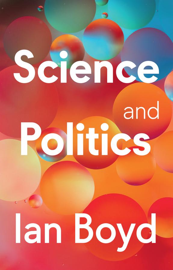 Cover: 9781509561582 | Science and Politics | Ian Boyd | Buch | Englisch | 2025