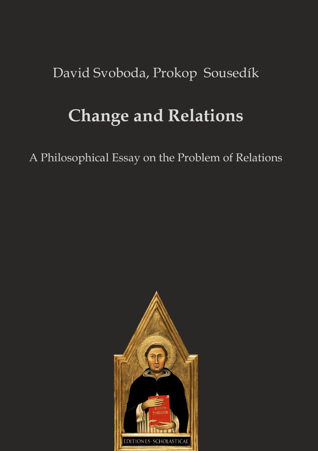 Cover: 9783868382754 | Change and Relations | Prokop Sousedík (u. a.) | Buch | Englisch