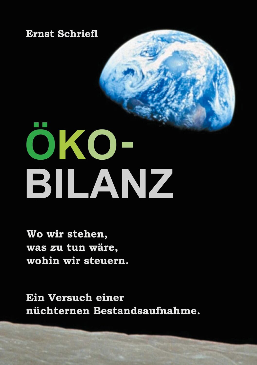 Cover: 9783754372913 | Öko-Bilanz | Ernst Schriefl | Taschenbuch | Paperback | 432 S. | 2021