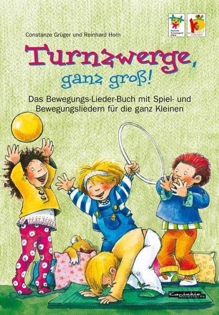 Cover: 9783896172105 | Turnzwerge, ganz groß! | Constanze Grüger (u. a.) | Taschenbuch | 2008