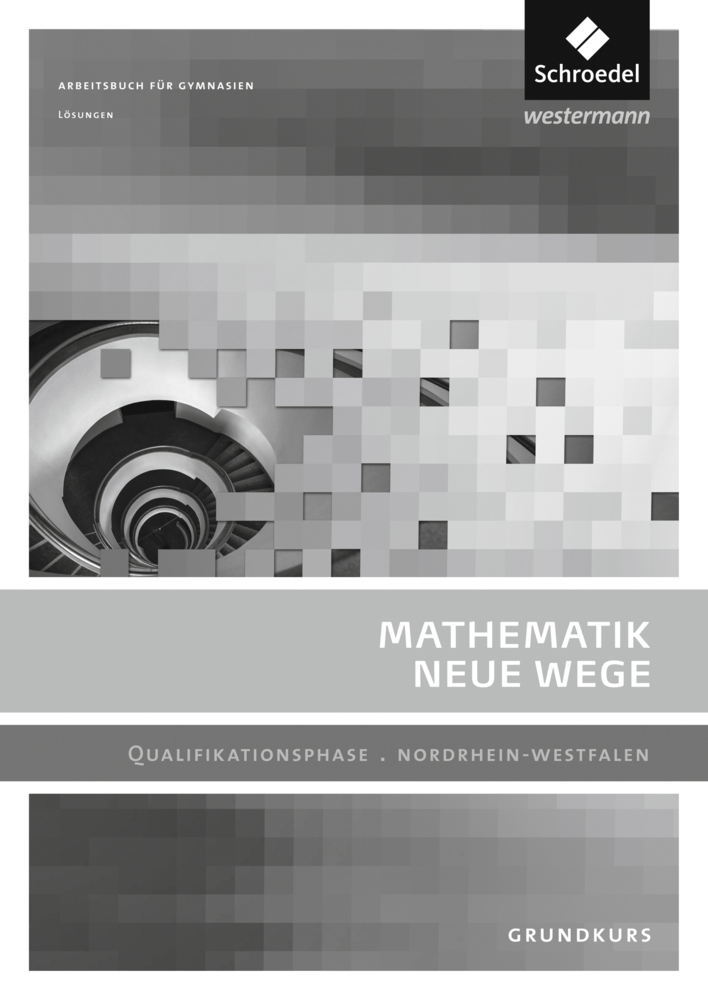 Cover: 9783507858145 | Mathematik Neue Wege SII - Ausgabe 2014 für Nordrhein-Westfalen | Buch