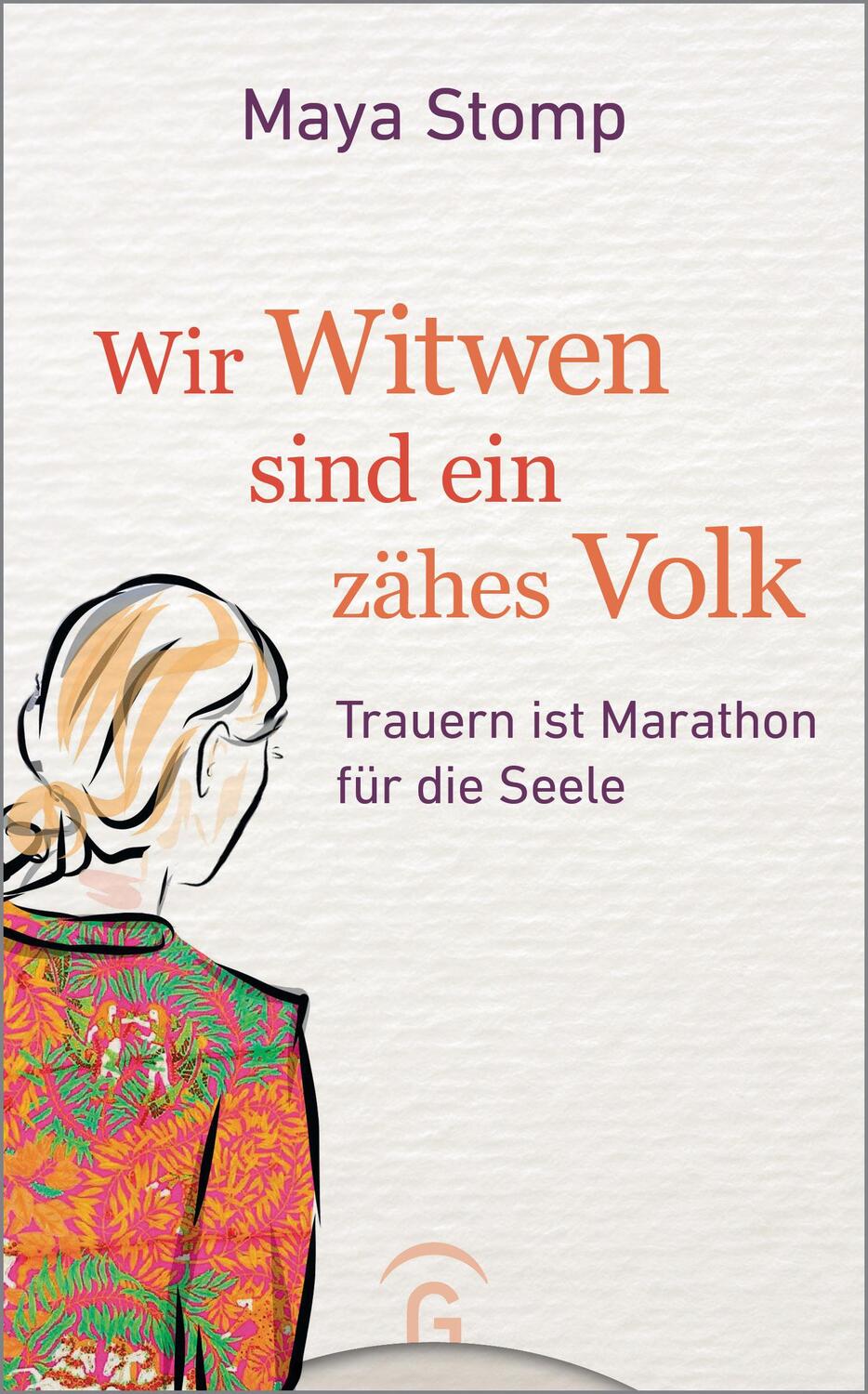 Cover: 9783579023960 | Wir Witwen sind ein zähes Volk | Trauern ist Marathon für die Seele