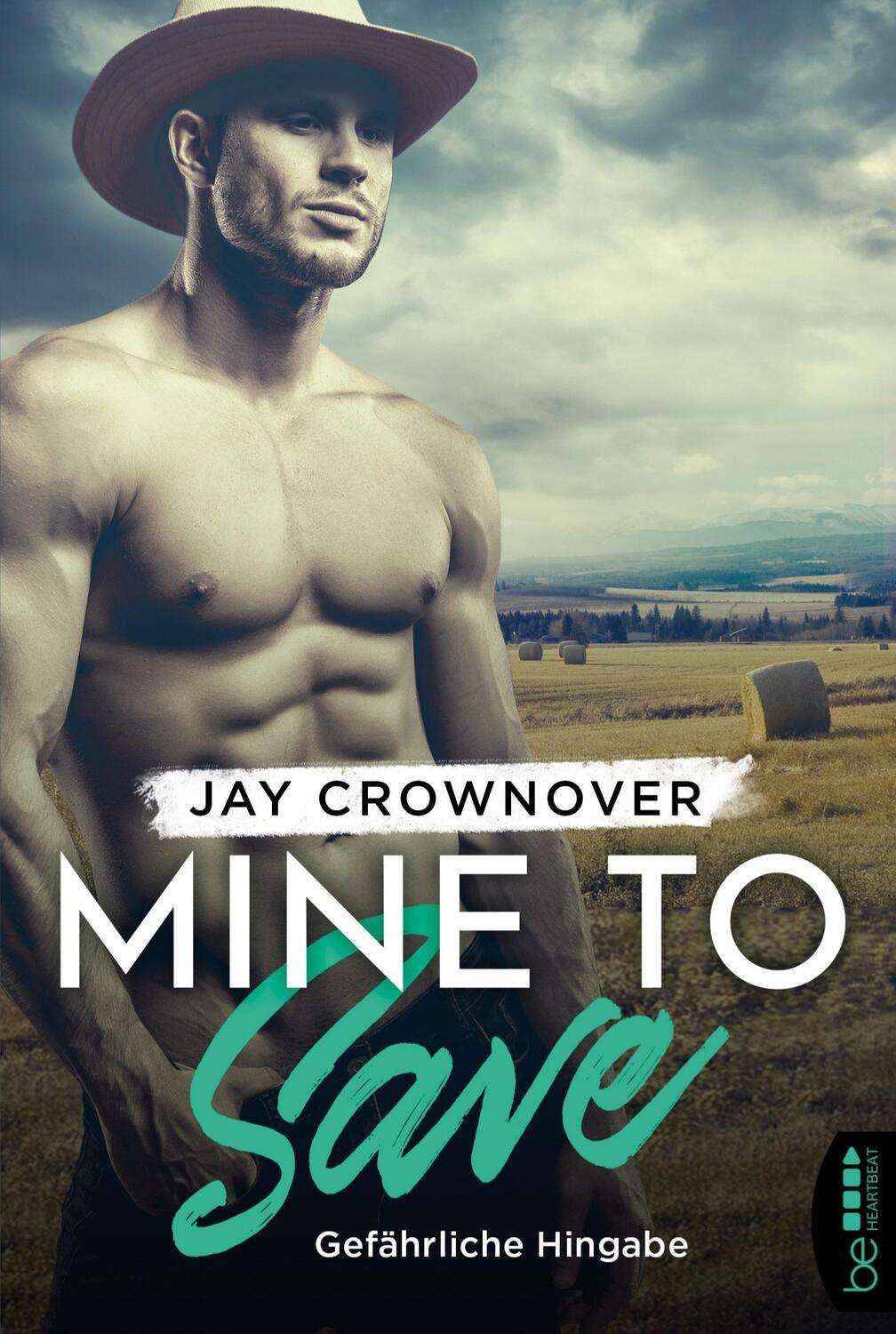 Cover: 9783741302527 | Mine to Save ¿ Gefährliche Hingabe | Jay Crownover | Taschenbuch