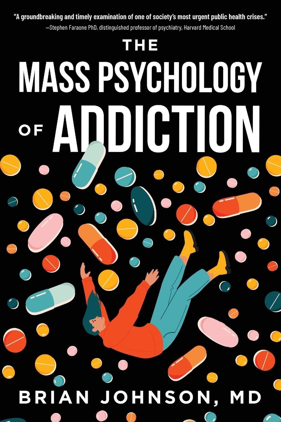 Cover: 9798888245484 | The Mass Psychology of Addiction | Brian Johnson | Taschenbuch | 2024