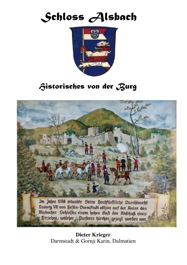 Cover: 9783754154250 | Schloss Alsbach - Historisches von der Burg | Dieter Krieger | Buch