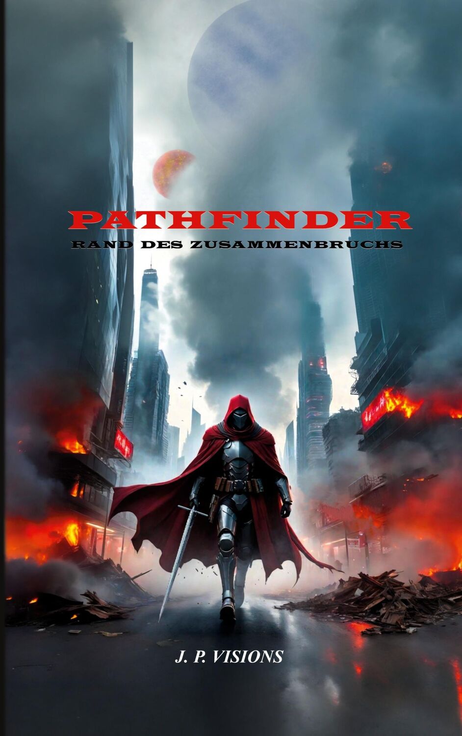 Cover: 9783758328039 | Pathfinder: Rand des Zusammenbruchs | J. P. Visions | Taschenbuch