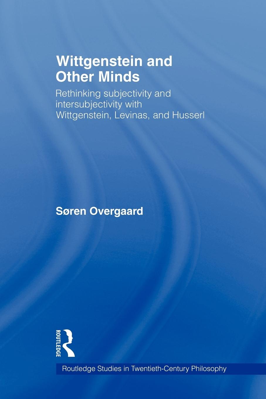 Cover: 9780415803069 | Wittgenstein and Other Minds | Soren Overgaard | Taschenbuch | 2009