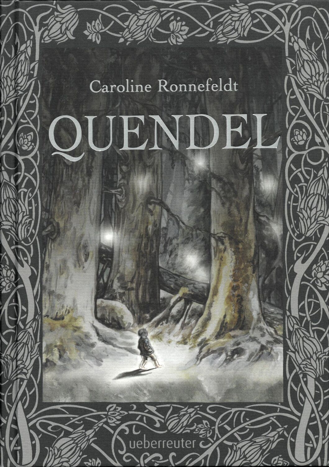 Cover: 9783764170776 | Quendel | Caroline Ronnefeldt | Buch | 448 S. | Deutsch | 2018