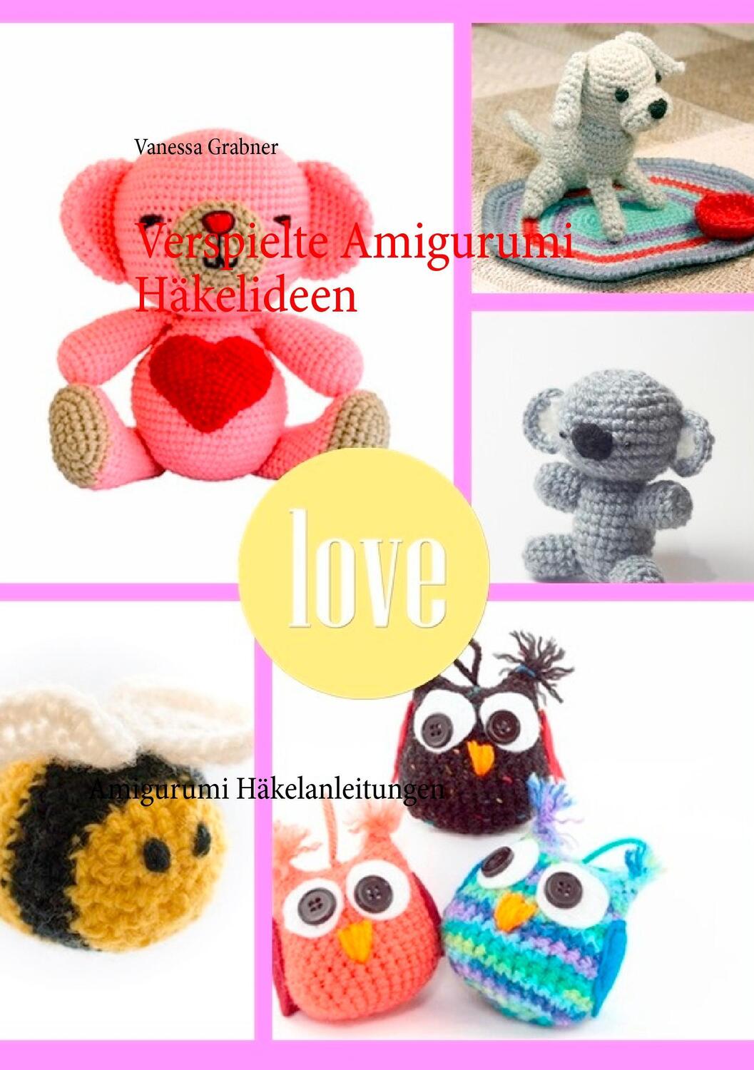 Cover: 9783735787842 | Verspielte Amigurumi Häkelideen | Amigurumi Häkelanleitungen | Grabner