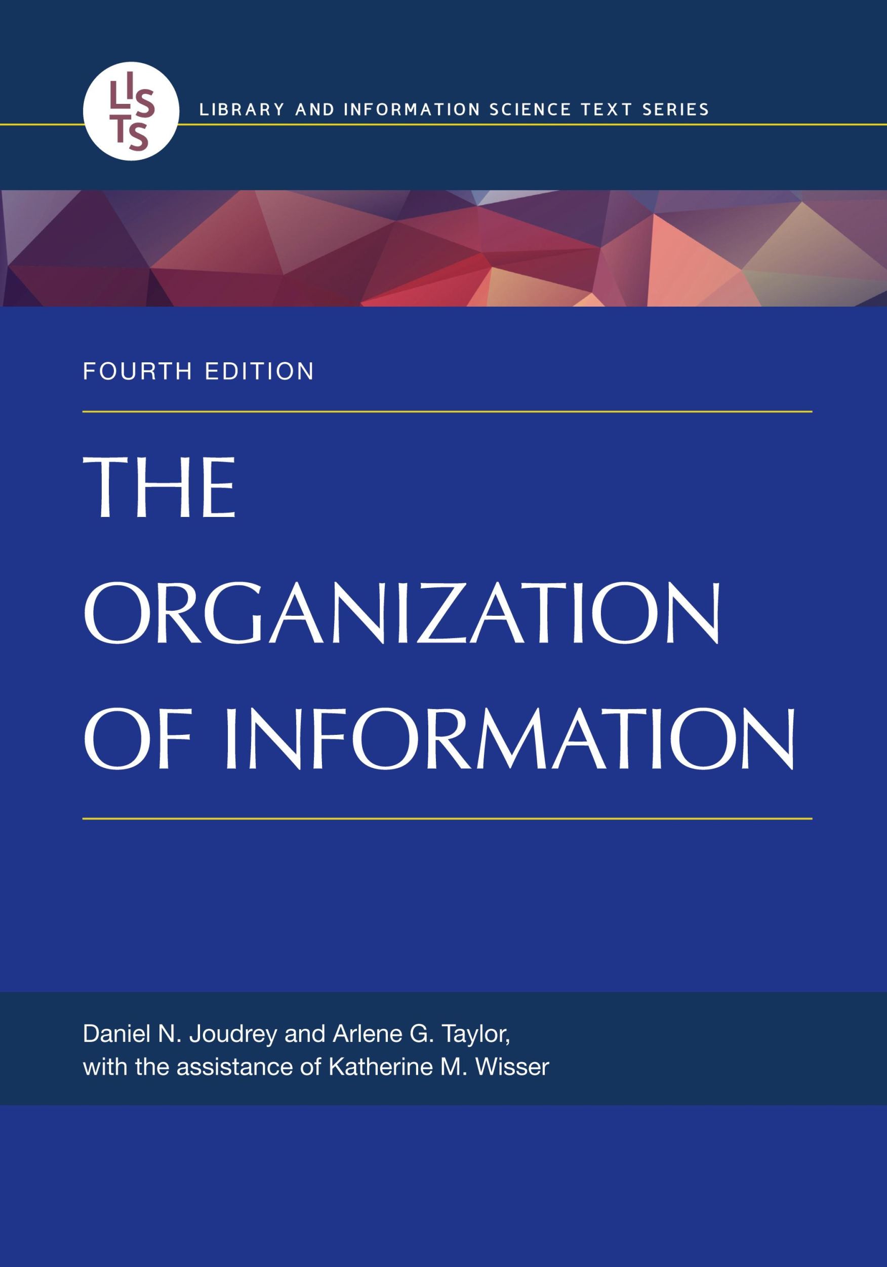 Cover: 9781598848588 | The Organization of Information | Arlene Taylor (u. a.) | Taschenbuch